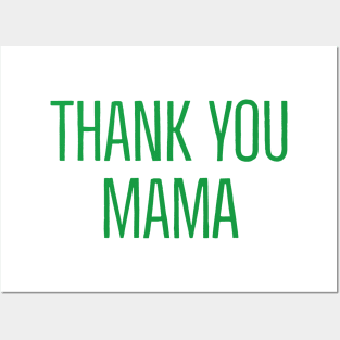 Thank You Mama Posters and Art